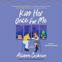 Kiss Her Once for Me [Audiobook]