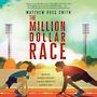 The Million Dollar Race [Audiobook]