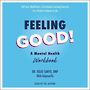 Feeling Good!: A Mental Health Workbook [Audiobook]