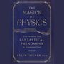 The Magick of Physics [Audiobook]