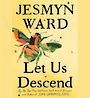 Let Us Descend [Audiobook]