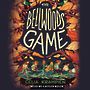 The Bellwoods Game [Audiobook]