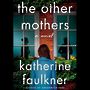 The Other Mothers [Audiobook]