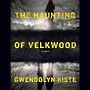 The Haunting of Velkwood