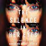 The Silence in Her Eyes [Audiobook]