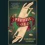 Spitting Gold [Audiobook]