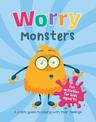 Worry Monsters: A Child's Guide to Coping With Their Feelings