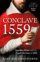 Conclave 1559: Ippolito d'Este and the Papal Election of 1559