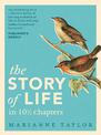The Story of Life in 101/2 Chapters