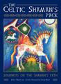 The Celtic Shaman's Pack: Guided journeys to the Otherworld