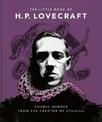 The Little Book of HP Lovecraft: Wit & Wisdom from the Creator of Cthulhu