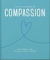The Little Book of Compassion: For when life gets a little tough