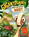 Gigantosaurus - Press Out and Play ROCKY: A 3D playset with press-out models and story cards!