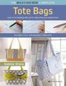 The Build a Bag Book: Tote Bags (paperback edition): Sew 15 Stunning Projects and Endless Variations; Includes 2 Full-Size Reusa