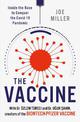 The Vaccine: Inside the Race to Conquer the COVID-19 Pandemic