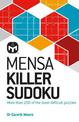 Mensa Killer Sudoku: More than 200 of the most difficult number puzzles
