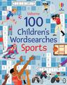 100 Children's Wordsearches: Sports