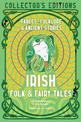 Irish Folk & Fairy Tales: Ancient Wisdom, Fables & Folkore