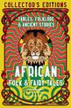 African Folk & Fairy Tales: Ancient Wisdom, Fables & Folkore