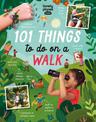 Lonely Planet Kids 101 Things to do on a Walk