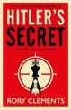 Hitler's Secret: The Sunday Times bestselling spy thriller