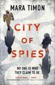 City of Spies: Shortlisted for the Specsavers Debut Crime Novel Award