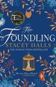 The Foundling: The gripping Sunday Times bestselling historical novel, from the winner of the Women's Prize Futures award