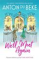 We'll Meet Again: The romantic new novel from Sunday Times bestselling author Anton Du Beke