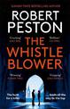 The Whistleblower: The explosive thriller from Britain's top political journalist