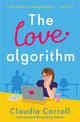 The Love Algorithm: The perfect witty romcom, new from international bestselling author 2022