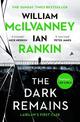 The Dark Remains: The Sunday Times Bestseller and The Crime and Thriller Book of the Year 2022