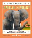 African Elephant (Young Zoologist): A First Field Guide to the Big-Eared Giant of the Savannah