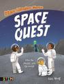 Science Adventure Stories: Space Quest: Solve the Puzzles, Save the World!