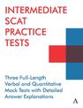 Intermediate SCAT Practice Tests: Three Full-Length Verbal and Quantitative Mock Tests with Detailed Answer Explanations