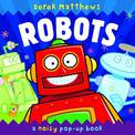 Robots: Noisy Pop-up Book
