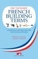 A Dictionary of French Building Terms