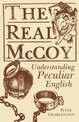 The Real McCoy: A Dictionary of Peculiar English