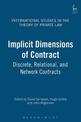 Implicit Dimensions of Contract: Discrete, Relational, and Network Contracts
