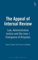 The Appeal of Internal Review: Law, Administrative Justice and the (non-) Emergence of Disputes