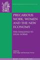 Precarious Work, Women, and the New Economy: The Challenge to Legal Norms