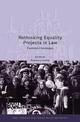 Rethinking Equality Projects in Law: Feminist Challenges