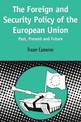 Foreign and Security Policy of the European Union: Past, Present and Future