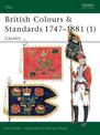 British Colours & Standards 1747-1881 (1): Cavalry