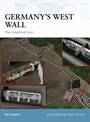 Germany's West Wall: The Siegfried Line