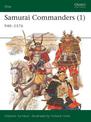 Samurai Commanders (1): 940-1576