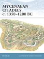 Mycenaean Citadels c. 1350-1200 BC