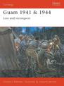 Guam 1941 & 1944: Loss and Reconquest