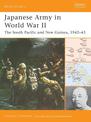 Japanese Army in World War II: The South Pacific and New Guinea, 1942-43