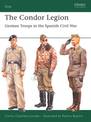 The Condor Legion: German Troops in the Spanish Civil War