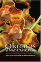 Orchids of Madagascar: (second edition)